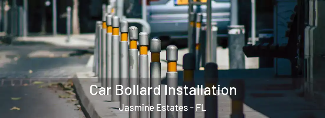  Car Bollard Installation Jasmine Estates - FL