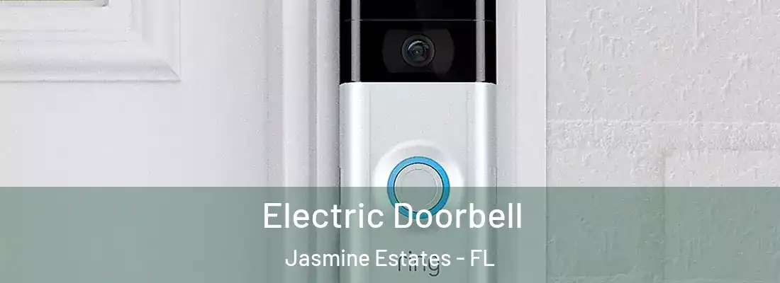  Electric Doorbell Jasmine Estates - FL