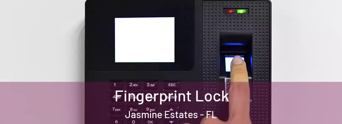  Fingerprint Lock Jasmine Estates - FL