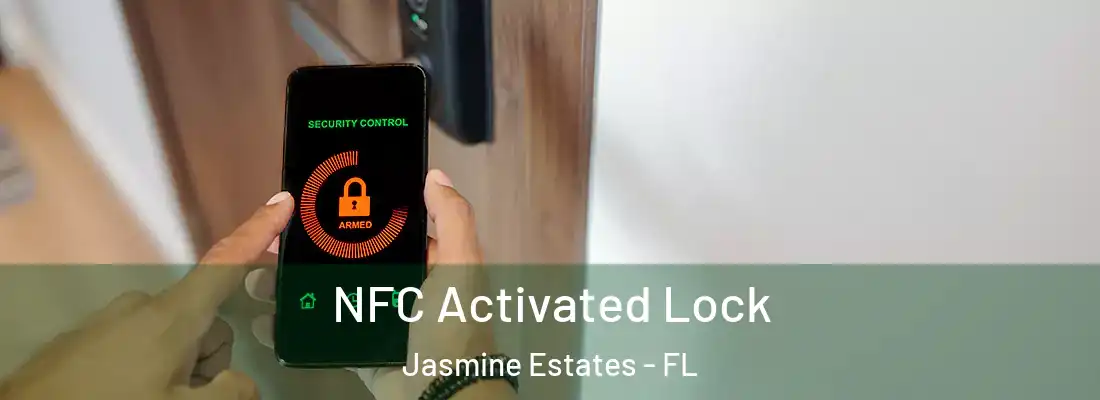 NFC Activated Lock Jasmine Estates - FL