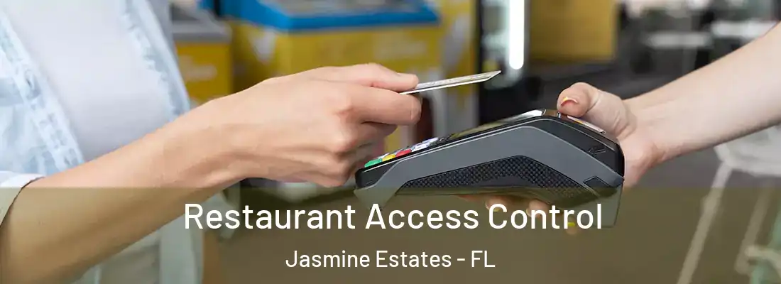  Restaurant Access Control Jasmine Estates - FL