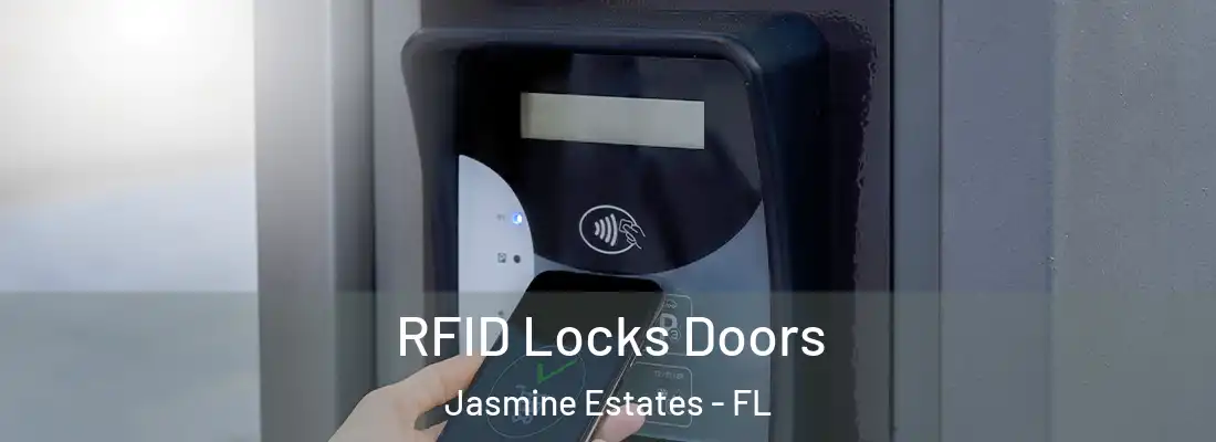  RFID Locks Doors Jasmine Estates - FL